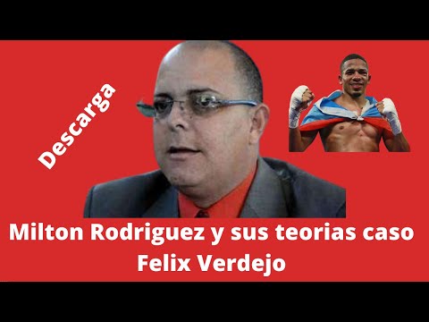 Milton Rodriguez y sus teorias : Caso Felix Verdejo (Descarga)