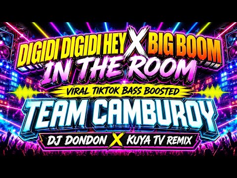 Viral TikTok 💥 Digidi Digidi Hey X Big Boom  In the Room--Nonstop Bass Boosted _Dj Dondon x Kuya Tv