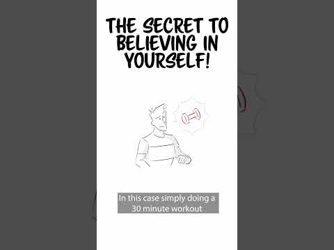 The Secret to Believing in Yourself!