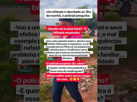 essa é <strong>uma</strong> boa palestra né?🤣 #memes #humor #shorts #piadas #policia #bêbado