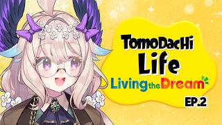 【Tomodachi Life: Living the Dream ep.2】SO MUCH HAPPENED OFFLINE...【NIJ