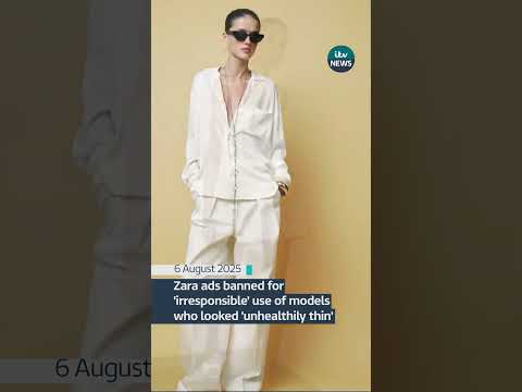 Zara ads banned for 'irresponsible' use of models who looked 'unhealthily thin' | ITV News