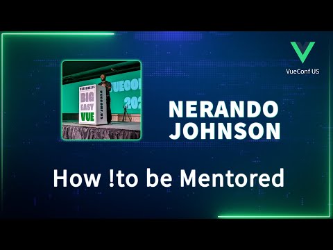 How !to be Mentored | VueConf US 2024