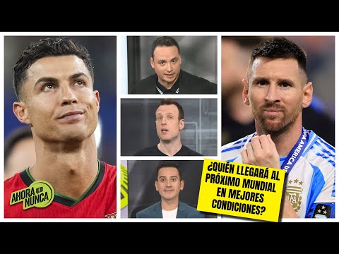 MESSI y CRISTIANO llegarán al MUNDIAL 2026: ¿Quién lo hará en la mejor condición? | Ahora o Nunca