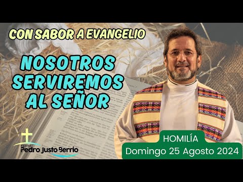 Nosotros serviremos al Señor  Padre Pedro Justo Berrío