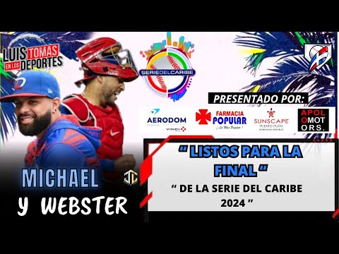 Michael De La Cruz Y Wester Rivas listo Para La Final de La Serie Del Caribe 2024