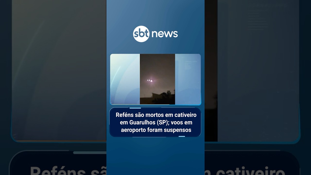 Reféns são mortos em cativeiro em Guarulhos (SP); voos em aeroporto foram suspensos | #SBTManhã