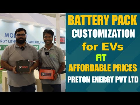 Battery Pack Customization For EVs At Affordable Prices | Preton Energy |  EV Expo 2022