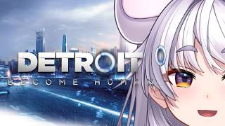 【#Detroit Become Human】でとろいとびかむひゅ〜まんやろうよ【まるげりちゃ/ぶいぱい / アップランド 】#新人vtub