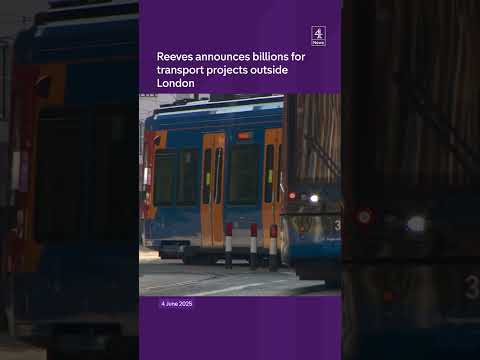Reeves announces billions for transport projects outside London