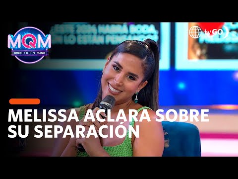 Mande Quien Mande: Melissa Paredes aclara sobre su separación (Hoy)