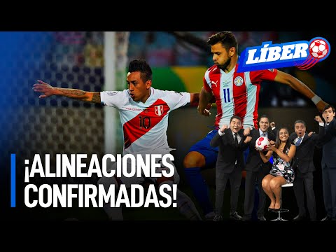 Perú vs. Paraguay: ¡Alineaciones confirmadas! | Líbero