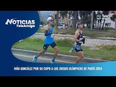 Iván González por su cupo a los Juegos Olímpicos de París 2024 - Noticias Teleamiga