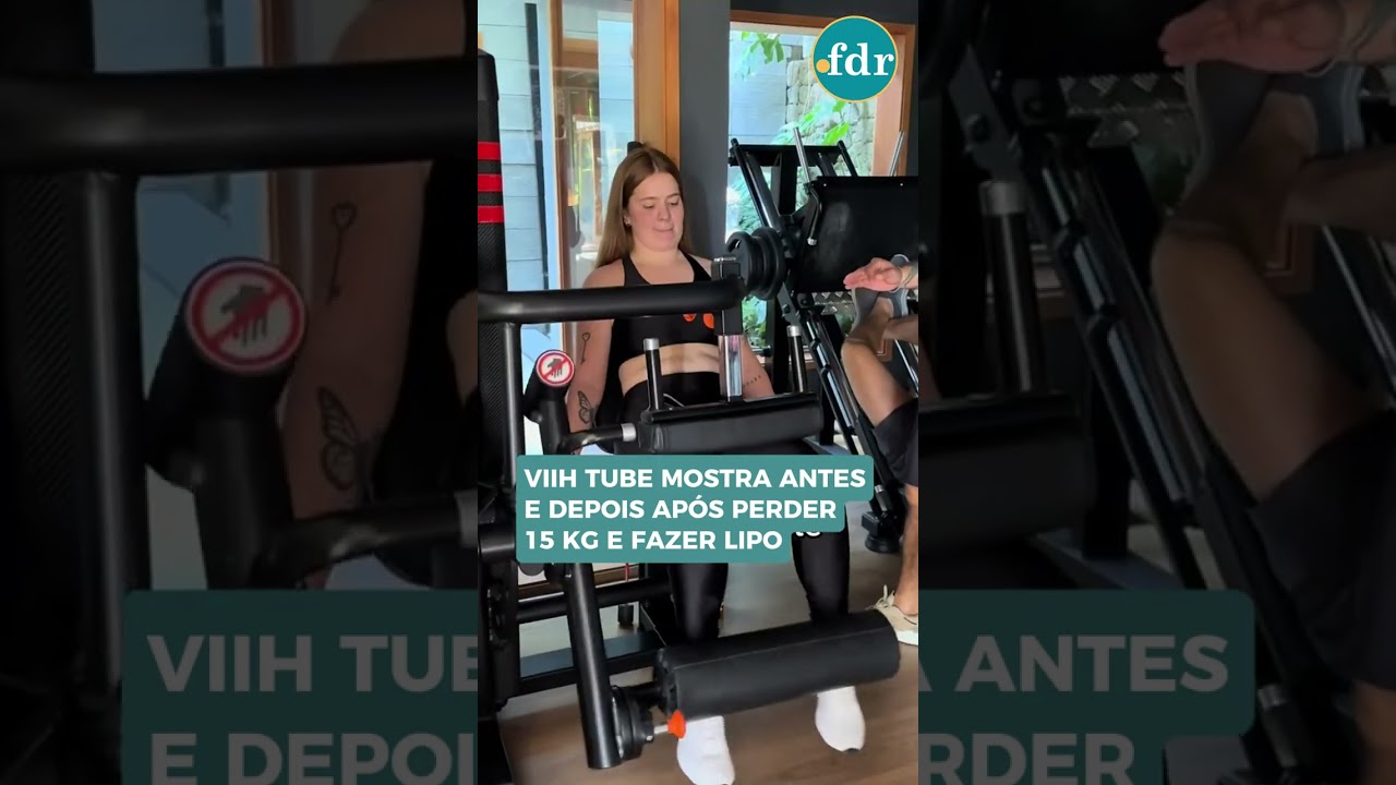 VIIH TUBE MOSTRA ANTES E DEPOIS APÓS PERDER 15 KG E FAZER LIPO