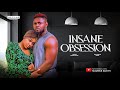 INSANE OBSESSION - MAURICE SAM, UCHE MONTANA LATEST FULL NIGERIAN MOVIE