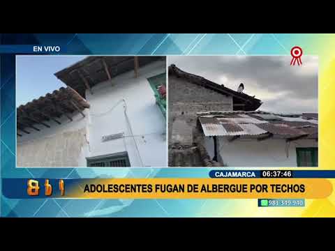 Cajamarca: Adolescentes fugan de albergue por los techos arriesgando sus vidas (2/2)