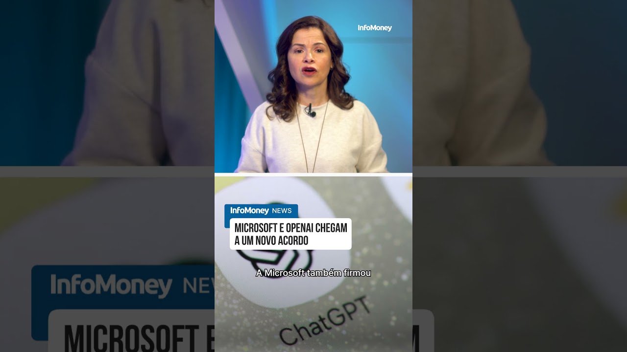 Microsoft e OpenAI chegam a um novo acordo | InfoMoney News  TV Online Microsoft e OpenAI chegam a um novo acordo | InfoMoney News