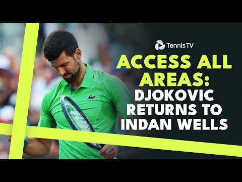 Access All Areas: Novak Djokovic Returns To Indian Wells! 🎥 | Indian Wells 2024