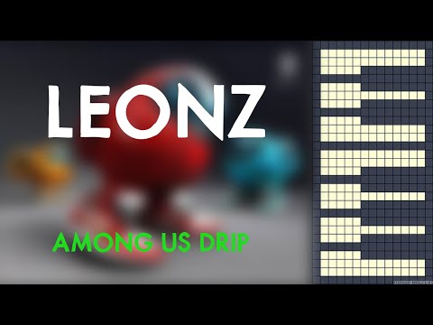 Leonz - Among Us Drip [HQ Piano Cover]