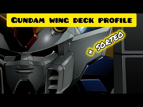 Gundam Video -Wing Gundam (GW) deck profile + Reglas de sorteo Gunpla assemble