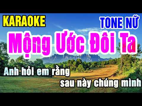 Karaoke Mộng Ước Đôi Ta Tone Nữ Nhạc Sống gia huy beat