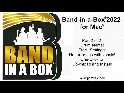 Band-in-a-Box® 2022 for Mac® Boot Camp: Intro to 10 major features & new RealTracks, part 2 of 2