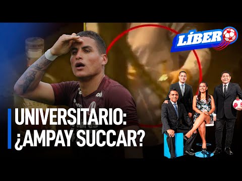 Universitario: ¿Ampay Succar? | Líbero