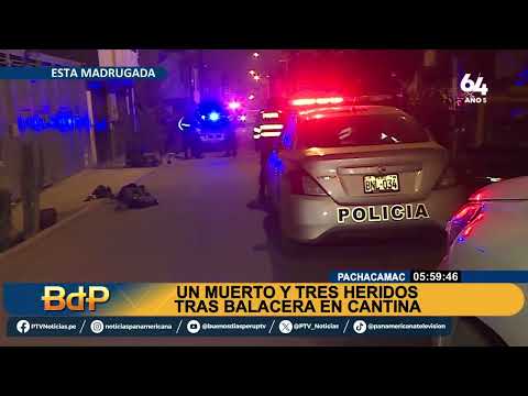 Enfrentamiento en Pachacámac: feroz balacera deja un muerto y tres heridos