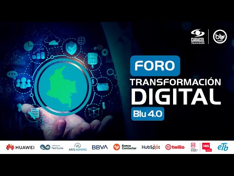 Foro Blu 4.0 “Transformación digital” - Blu Radio