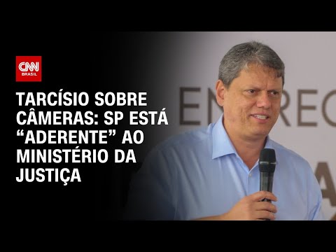 ​Tarcísio sobre câmeras: SP está “aderente” ao Ministério da Justiça | CNN 360º