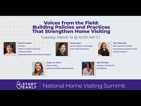 Voices from the Field, Building Policies and Practices that Strengthen
Home Visiting