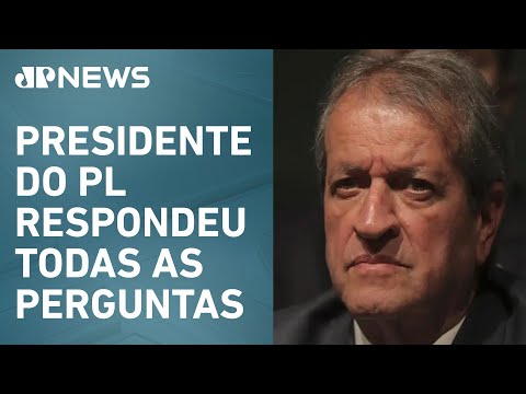 Valdemar Costa Neto depõe na sede da PF sobre tentativa de golpe de Estado