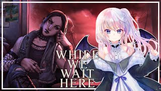 【While We Wait Here】終末の世界で温かい食事を【風音】