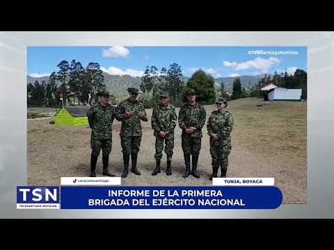 INFORME DE LA PRIMERA BRIGADA DEL EJÉRCITO NACIONAL