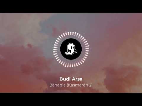 Budi Arsa - Bahagia (Kasmaran 2) Remix