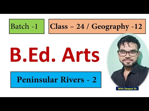 Geography – 12 / The Peninsular  Rivers-2