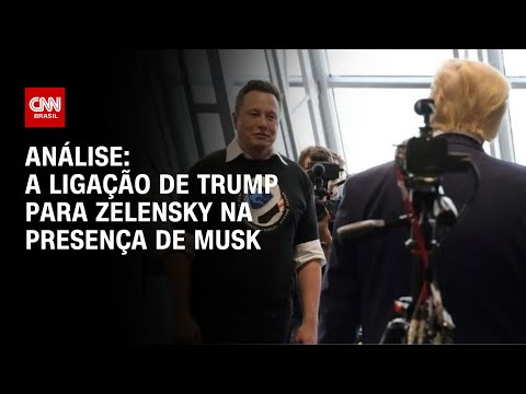 ​Análise: A ligação de Trump para Zelensky na presença de Musk | WW