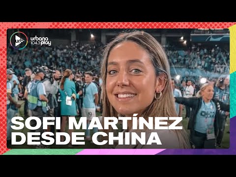 ¡Llegó la Selección a China! Sofi Martínez desde Beijing en #Perros2023