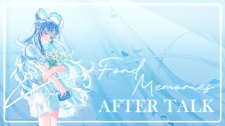 【Fond Memories After Talk】Answering your questions and breakdown !!!