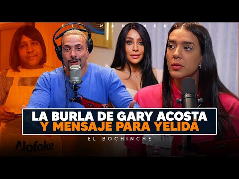 Burla de Gary acosta a ivonne y Mensaje para Yelidá de Juan Esteban - El Bochinche