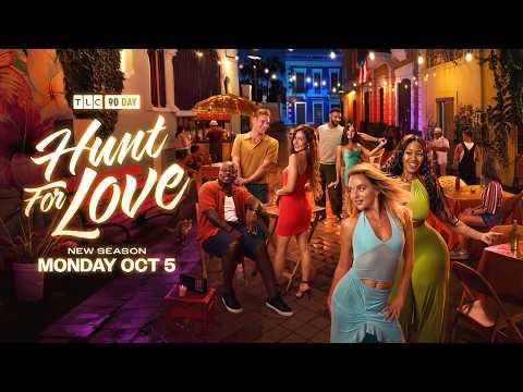 90 Day: Hunt for Love | Season 2 Official Trailer (TLC 2026)