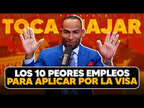 Los 10 Peores empleos para aplicar por la visa - Toca Viajar