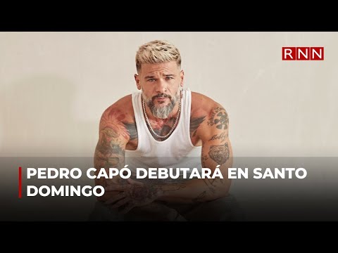 Pedro Capó debutará en Santo Domingo