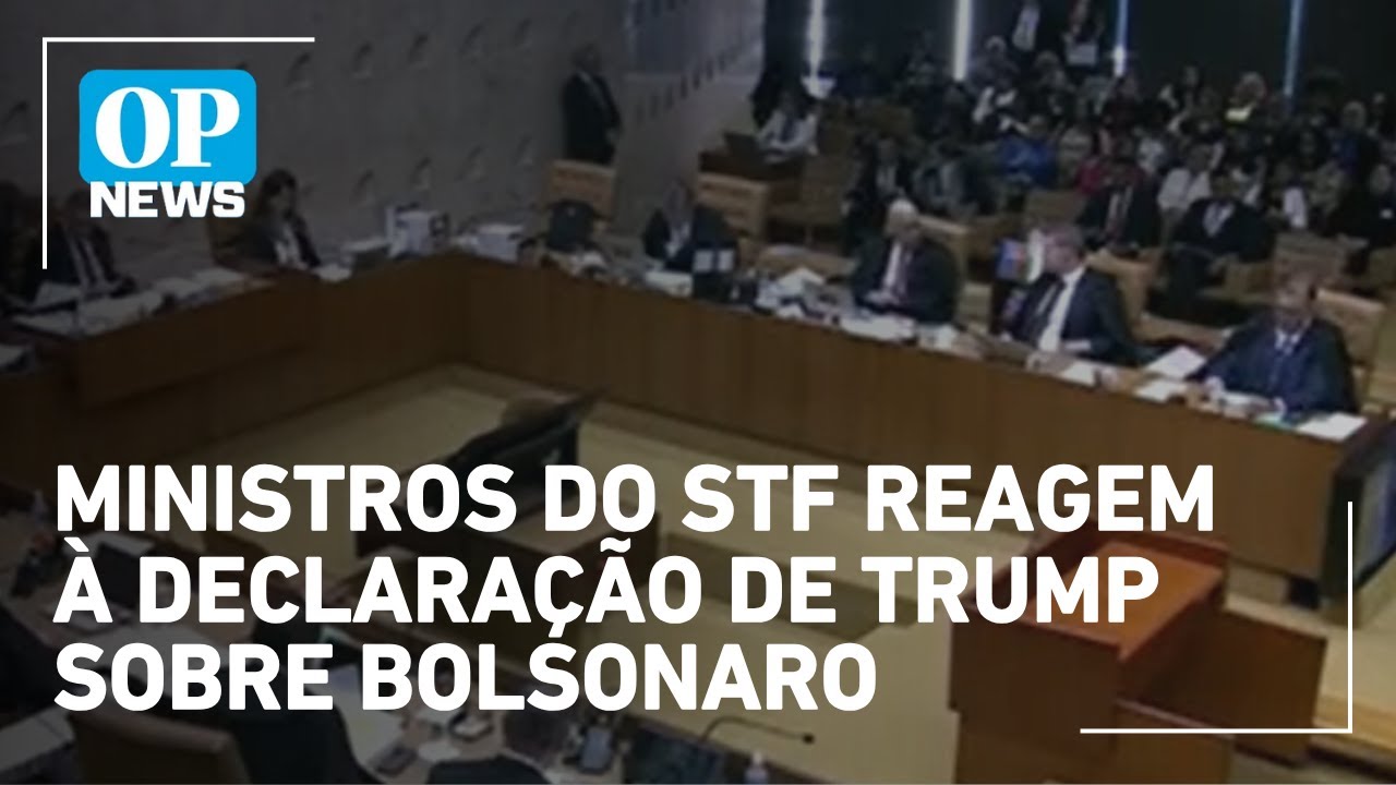 Ministros do STF reagem à declaração de Trump sobre Bolsonaro | O POVO News