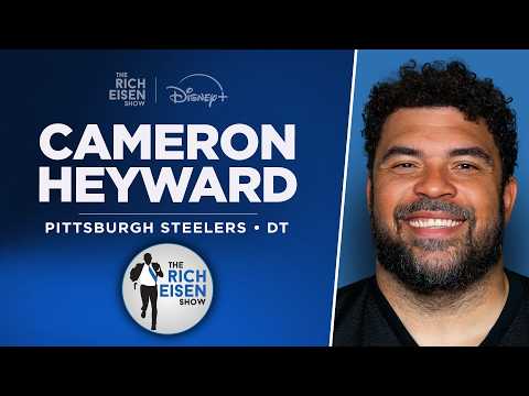 Steelers DT Cam Heyward Talks Patriots, Falcons &amp; More with Rich Eisen | Full Interview