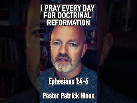I Pray Every Day For Doctrinal Reformation| Pastor Patrick Hines Reformed Christian Podcast #shorts