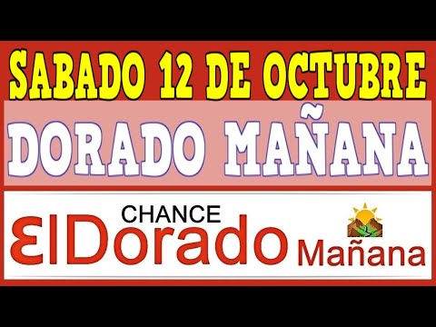 DORADO MAÑANA Resultados del SABADO 12 de OCTUBRE de 2024