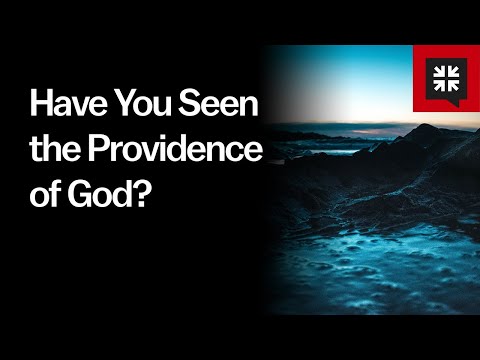 Have You Seen the Providence of God? // Ask Pastor John