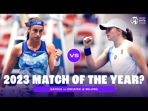 FULL MATCH | Caroline Garcia vs. Iga Swiatek | 2023 Beijing Quarterfinal