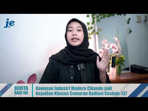 Industri Modern Cikande Jadi Zona Radiasi Cesium-137, Warga Dipantau Ketat